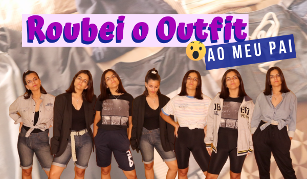 Assaltei o armário do meu pai e criei 7 outfits